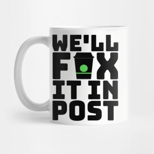 Fix It In Post G.O.T. Coffee Cup Meme Mug